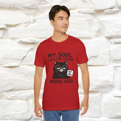 "My Soul Left The Office..." |Funny Cat T-Shirt | Nunu&Miao Studio
