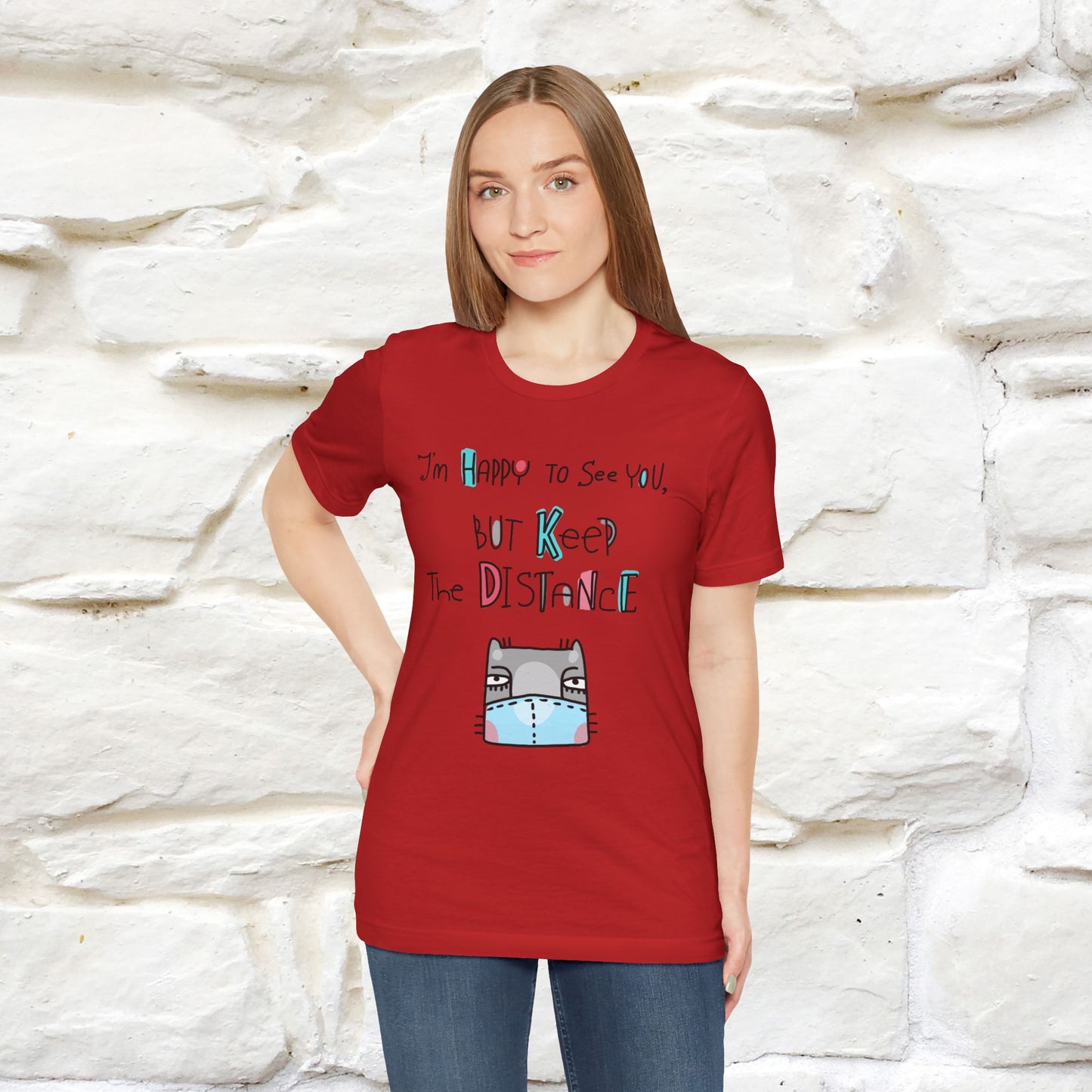 "I'M Happy To See You But Keep The Distance" Cat T-Shirt | Nunu&Miao Studio - Nunu&Miao Studio