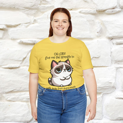''Oh Lord! Give Me Strength to ...'' Cat T-Shirt |  | Nunu&Miao Studio - Nunu&Miao Studio
