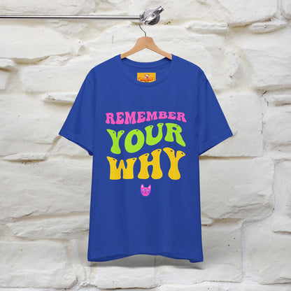 "Remember Your Why" |Cat T-Shirt | Nunu&Miao Studio - Nunu&Miao Studio