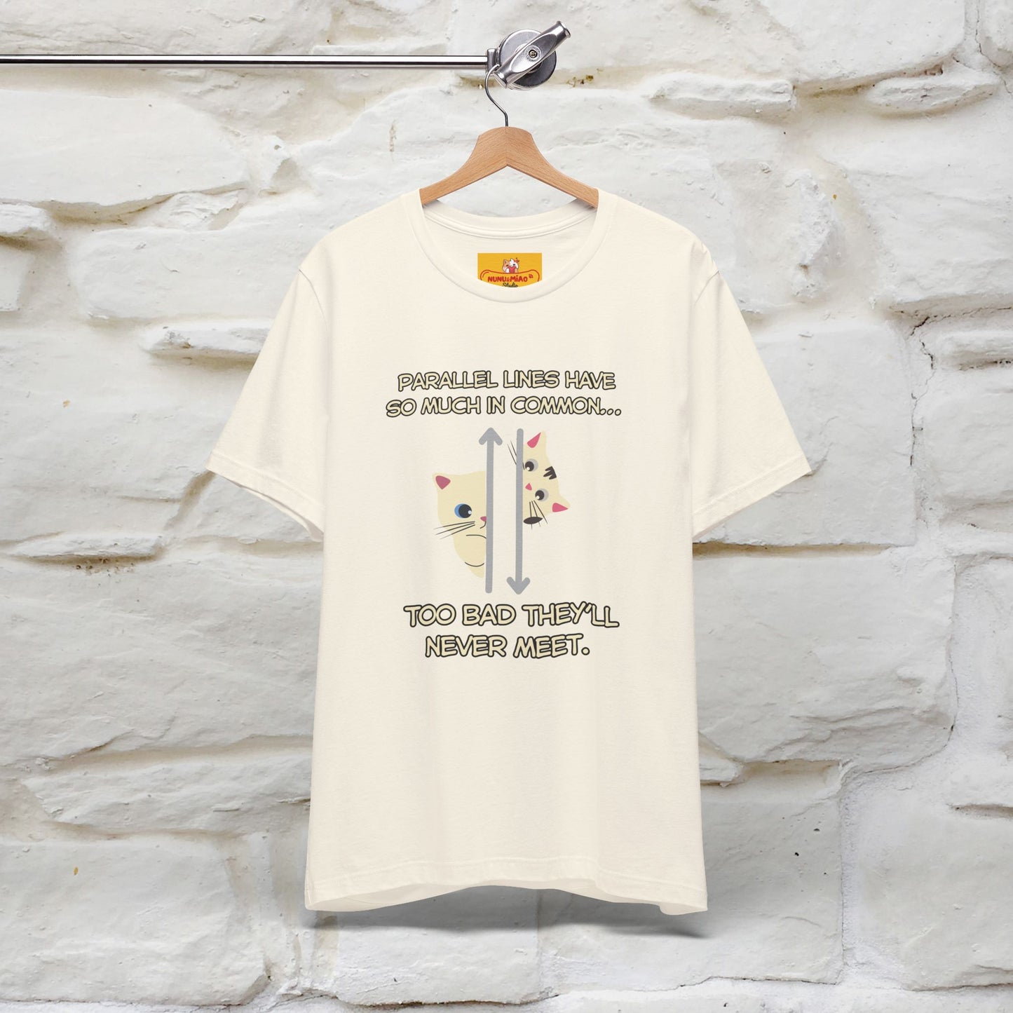 “Parallel lines have so much in common…''| Funny T-Shirt | Nunu&Miao Studio