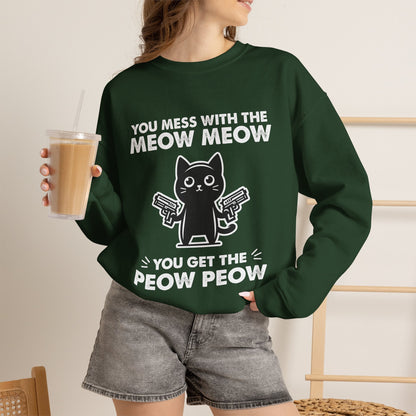 ''You Mess With The Meow..'' |Cat Sweatshirt | Nunu&Miao Studio