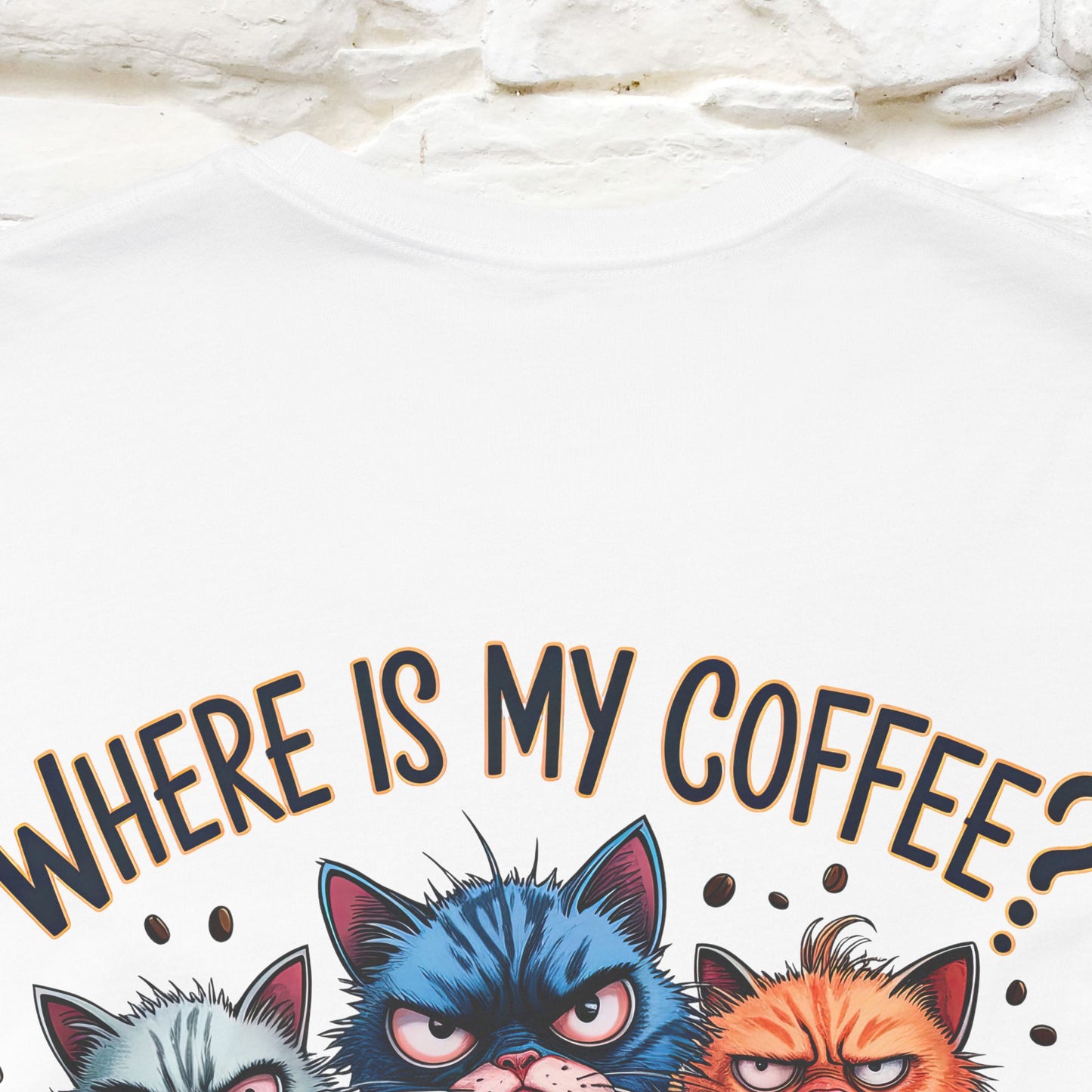 "Where Is My Coffe?" Cat T-Shirt | Front & Back Design | Nunu&Miao Studio