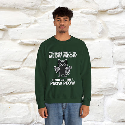 ''You Mess With The Meow..'' |Cat Sweatshirt | Nunu&Miao Studio