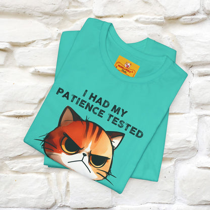 ''I Had My Patience Tested, I'm Negative''| CatT-Shirt | Nunu&Miao Studio