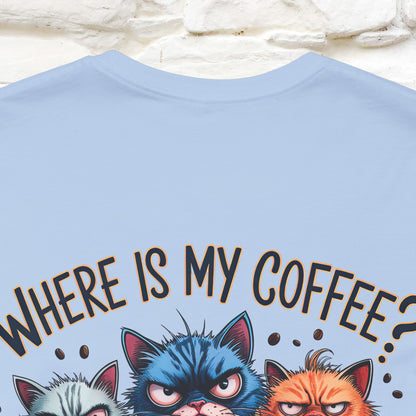 "Where Is My Coffe?" Cat T-Shirt | Front & Back Design | Nunu&Miao Studio
