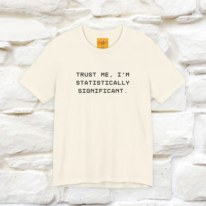 “Trust me, I’m statistically significant.”|  Cat T-Shirt | Front & Back Design | Nunu&Miao Studio