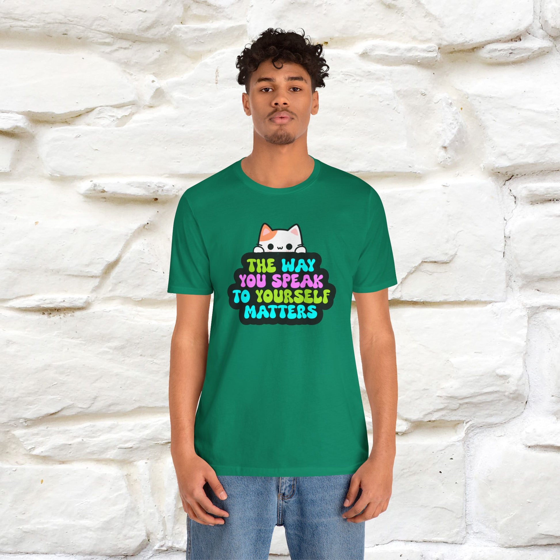 "The Way You Speak To Yourself Matters" |Cat T-Shirt | Nunu&Miao Studio - Nunu&Miao Studio