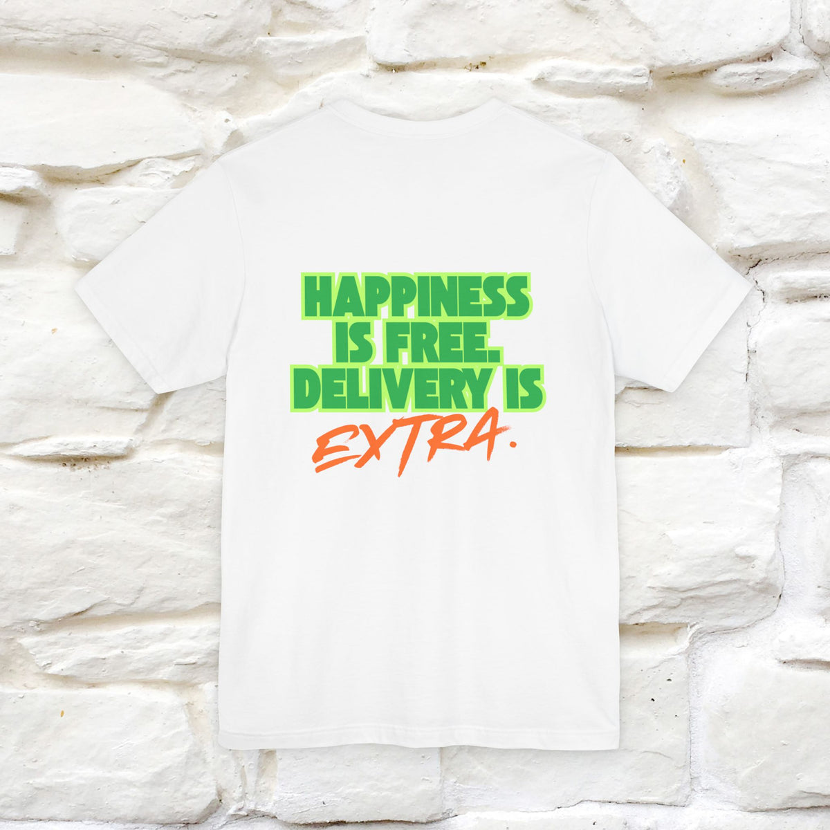 "“Happiness is free. Delivery is extra.” | Cat T-Shirt | Front & Back Design | Nunu&Miao Studio