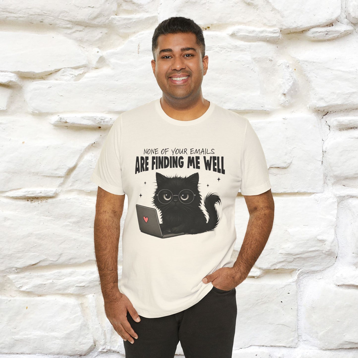 "None of your Emails Are Finding Me Well" Cat T-Shirt | Nunu&Miao Studio - Nunu&Miao Studio