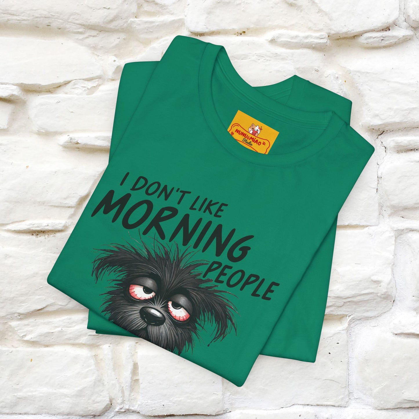 "I Don't Like Morning People..." Funny T-shirt |Nunu&Miao Studio - Nunu&Miao Studio