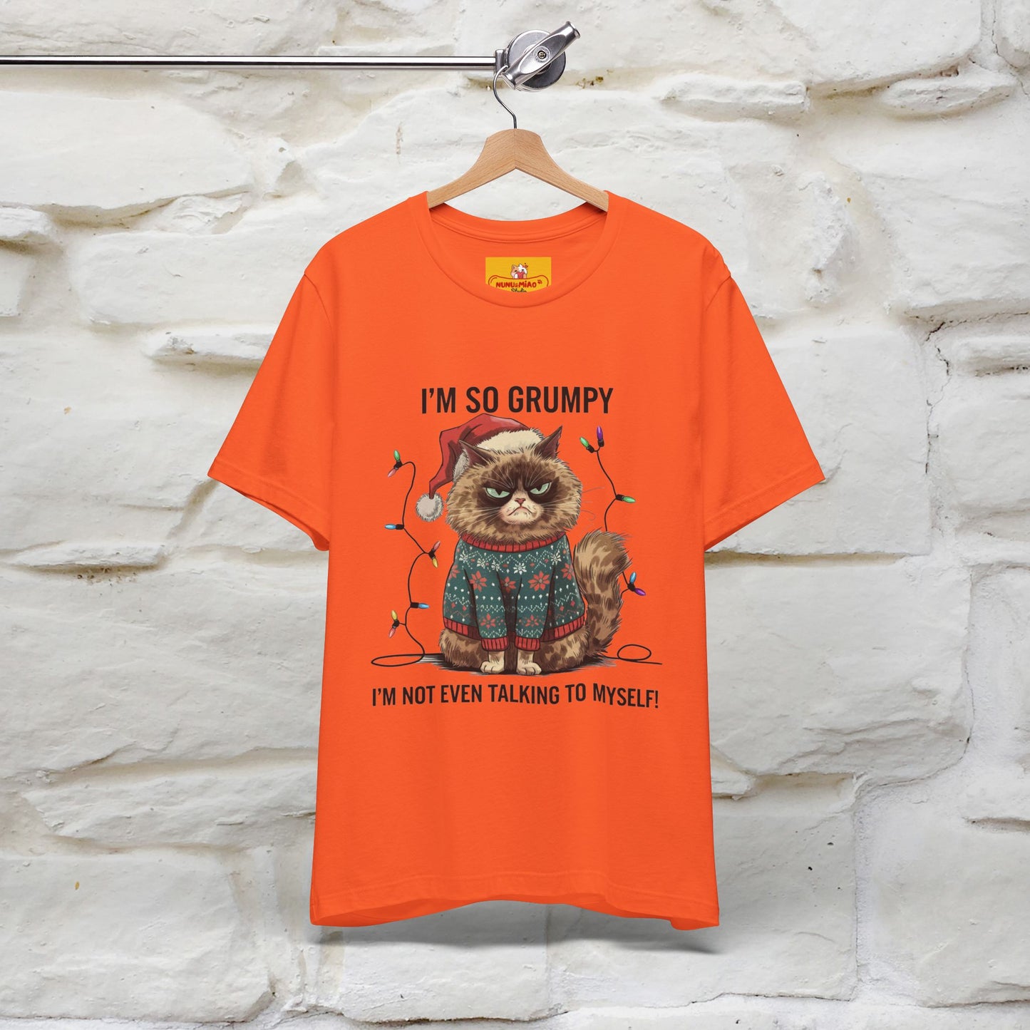 "I'm So Grumpy, I'm Not Even Talking To Myself" |Funny T-Shirt | Nunu&Miao Studio