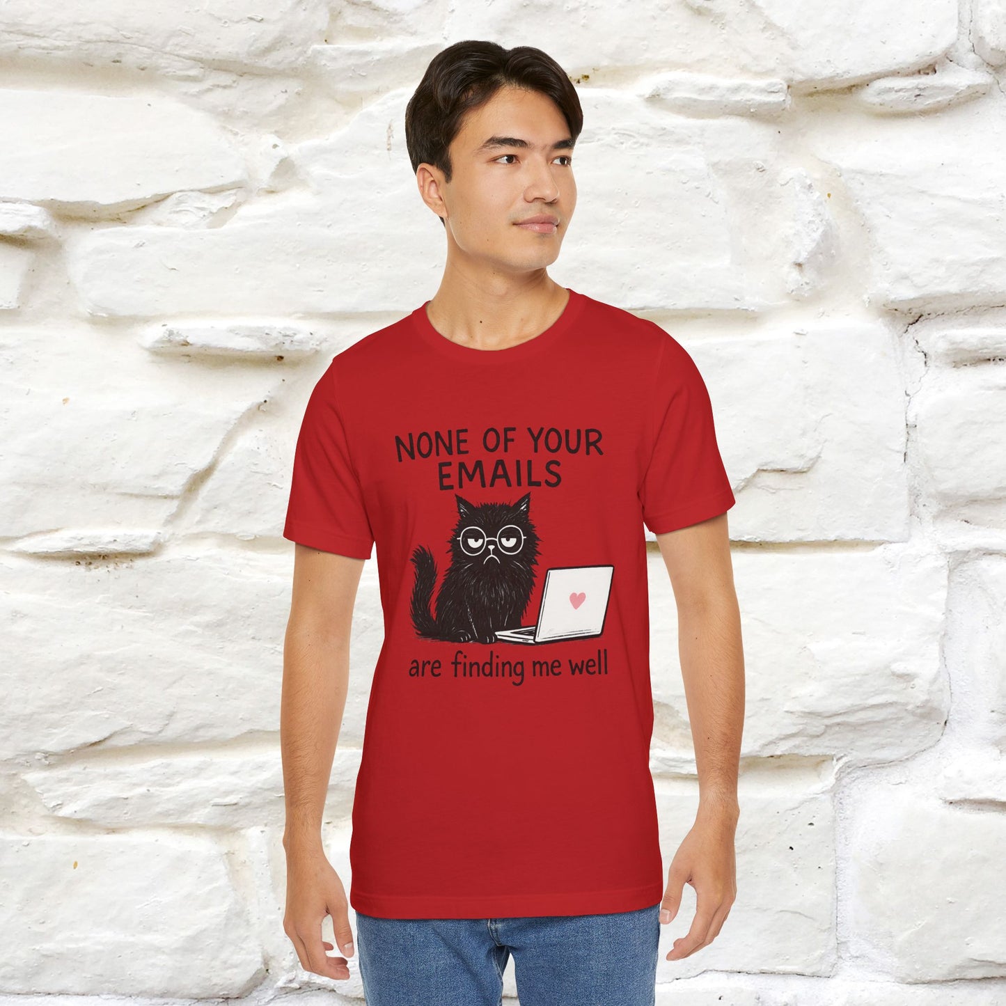 "None Of Your Emails Are Finding Me Well'' |Cat T-Shirt | Nunu&Miao Studio - Nunu&Miao Studio