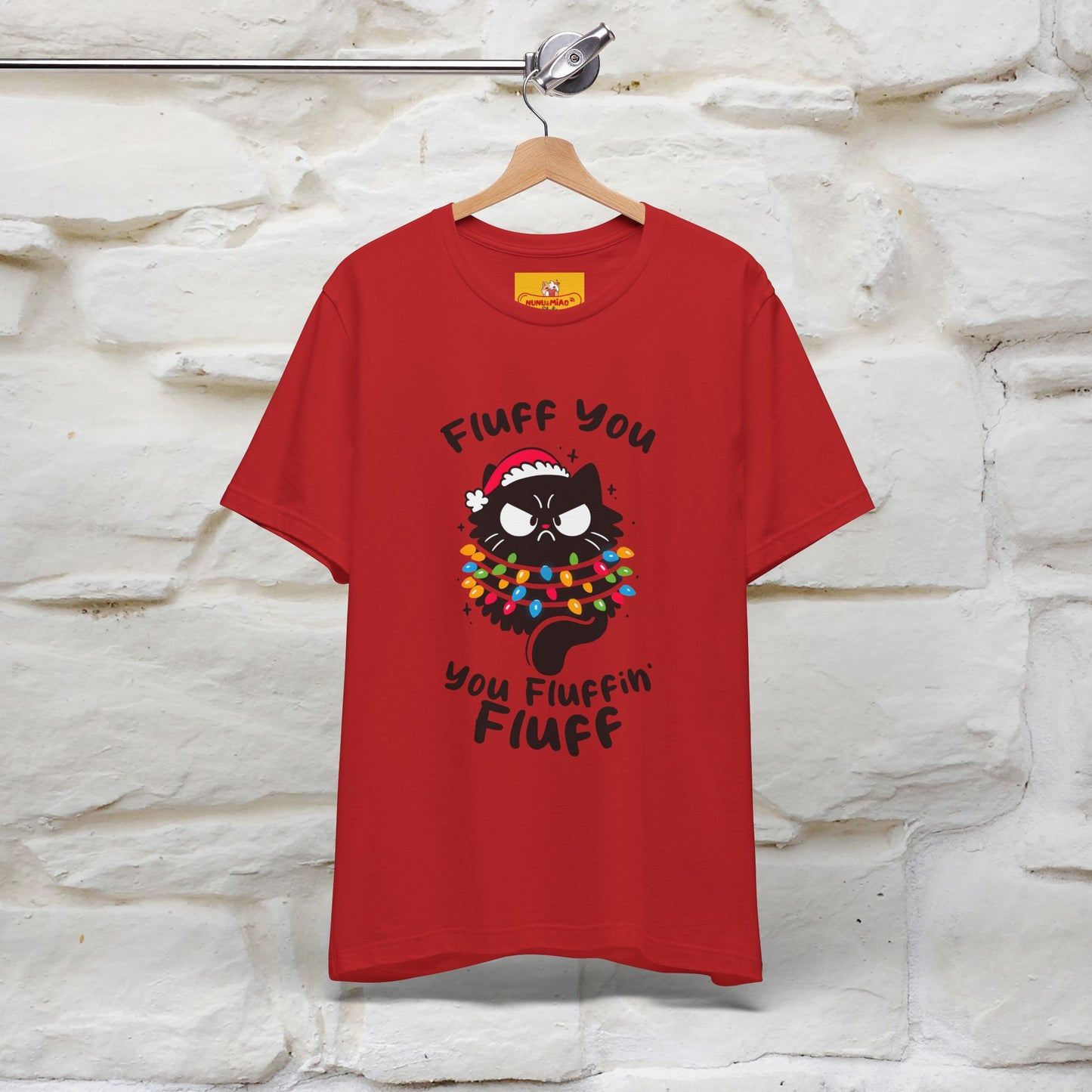 ''Fluff You, You Fluffin Fluff'' | Cattitude Cat Christmas Tee | Nunu&Miao Studio - Nunu&Miao Studio