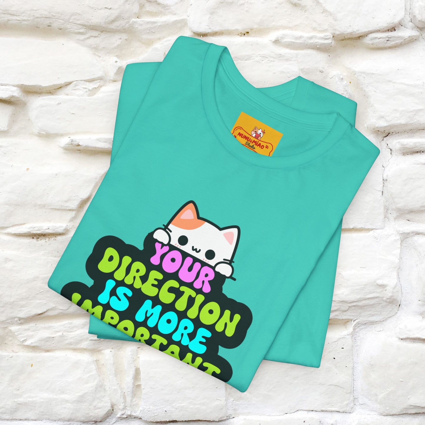 "Your Direction Is More ..." |  Cat T-shirt | Nunu&Miao Studio - Nunu&Miao Studio