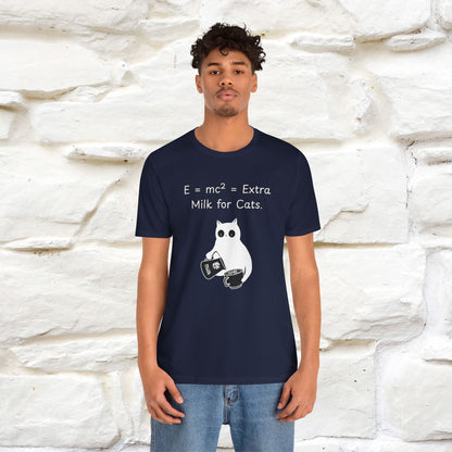 ''E = mc² = Extra Milk for Cats.''| Funny T-Shirt | Nunu&Miao Studio