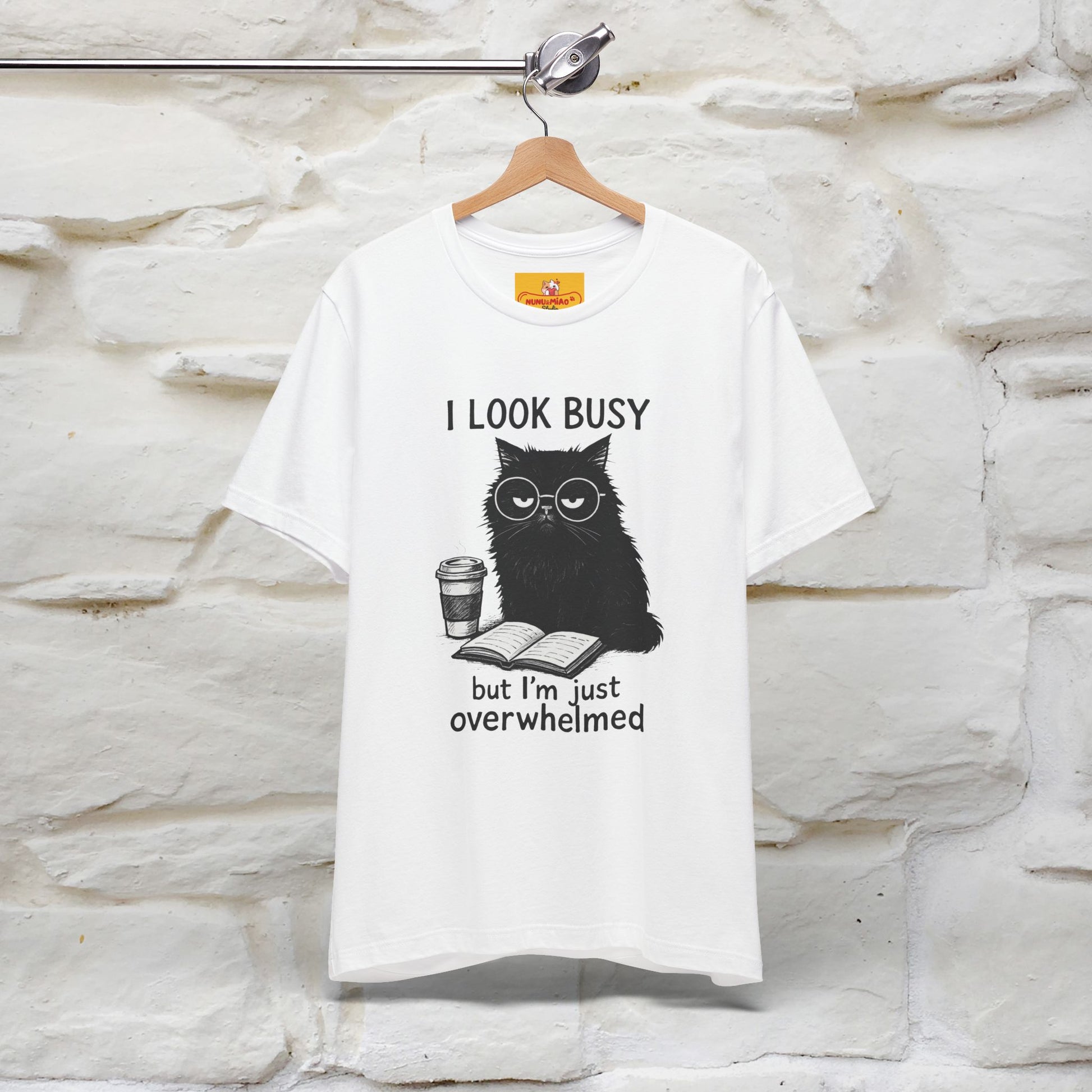 "I Look Busy But I'm Just Overwhelmed" |Cat T-Shirt | Nunu&Miao Studio - Nunu&Miao Studio