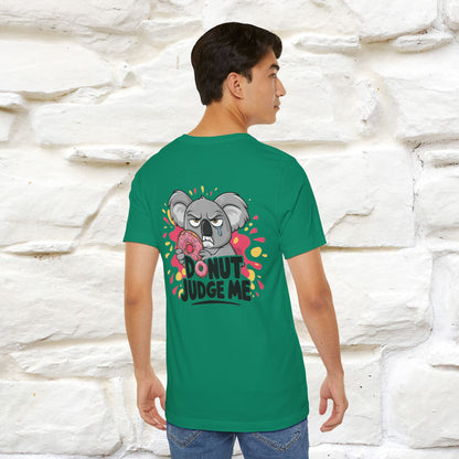 "Donut Judge Me " |Funny  T-Shirt | Front & Back Design | Nunu&Miao Studio - Nunu&Miao Studio