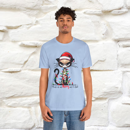 "This Is Merry As I Get" |Funny T-Shirt | Nunu&Miao Studio