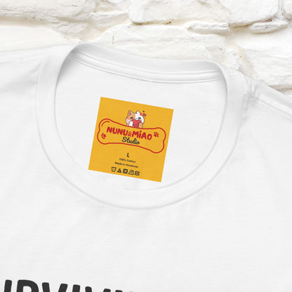 "Surviving Off...Vibes And Broken .. " |Cat T-Shirt | Nunu&Miao Studio - Nunu&Miao Studio