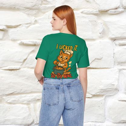 "I Licked It. It's Mine  " |Cat T-Shirt | Nunu&Miao Studio - Nunu&Miao Studio