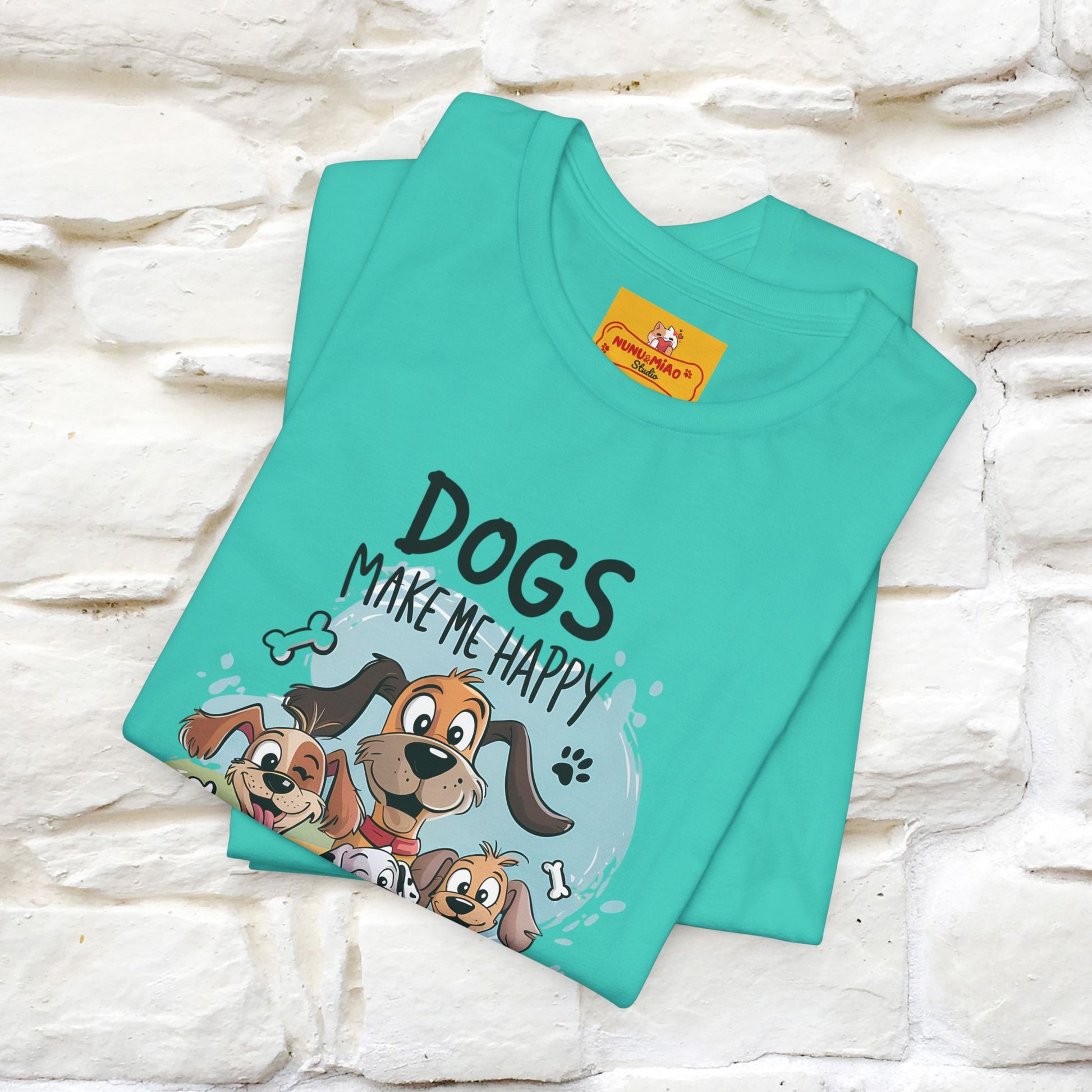 " Dogs Make Me Happy ..."  T-shirt |Nunu&Miao Studio - Nunu&Miao Studio