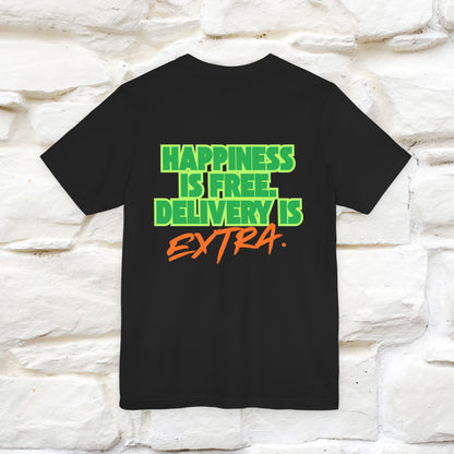 "“Happiness is free. Delivery is extra.” | Cat T-Shirt | Front & Back Design | Nunu&Miao Studio