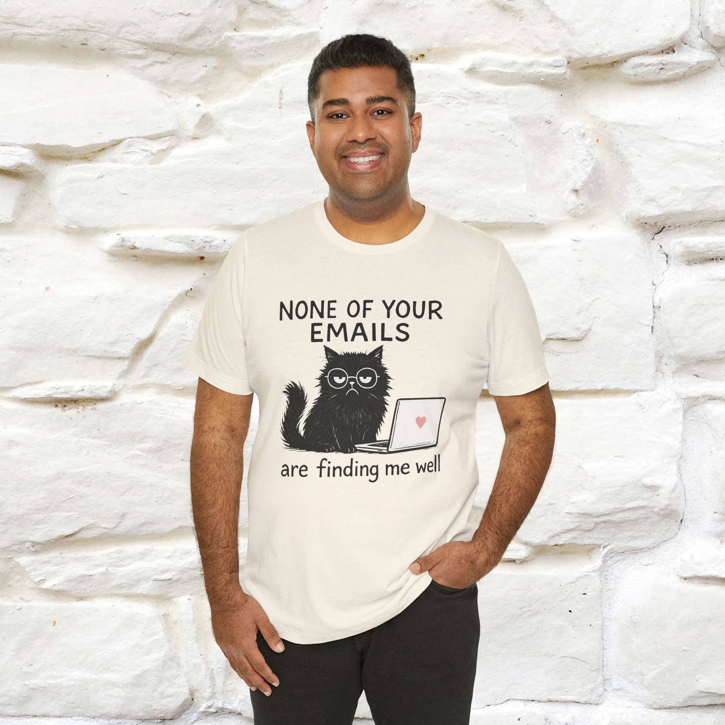 "None Of Your Emails Are Finding Me Well'' |Cat T-Shirt | Nunu&Miao Studio - Nunu&Miao Studio