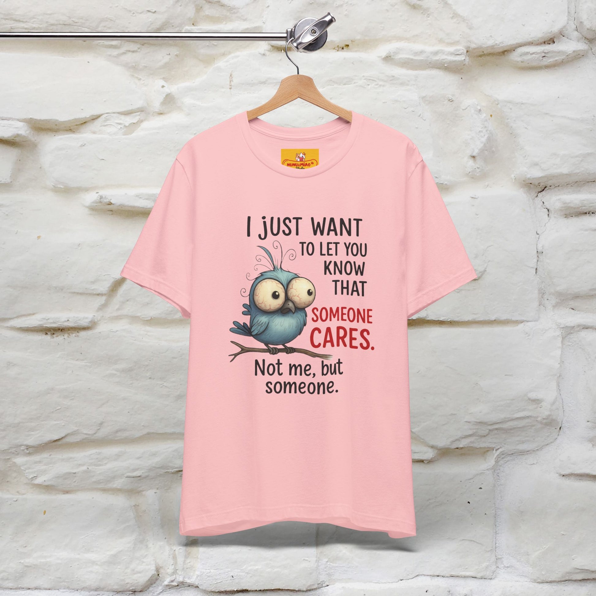 "I Just Want To Let You Know ..." |Funny T-Shirt | Nunu&Miao Studio - Nunu&Miao Studio