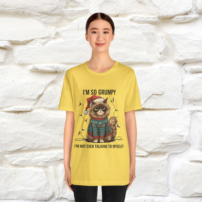 "I'm So Grumpy, I'm Not Even Talking To Myself" |Funny T-Shirt | Nunu&Miao Studio
