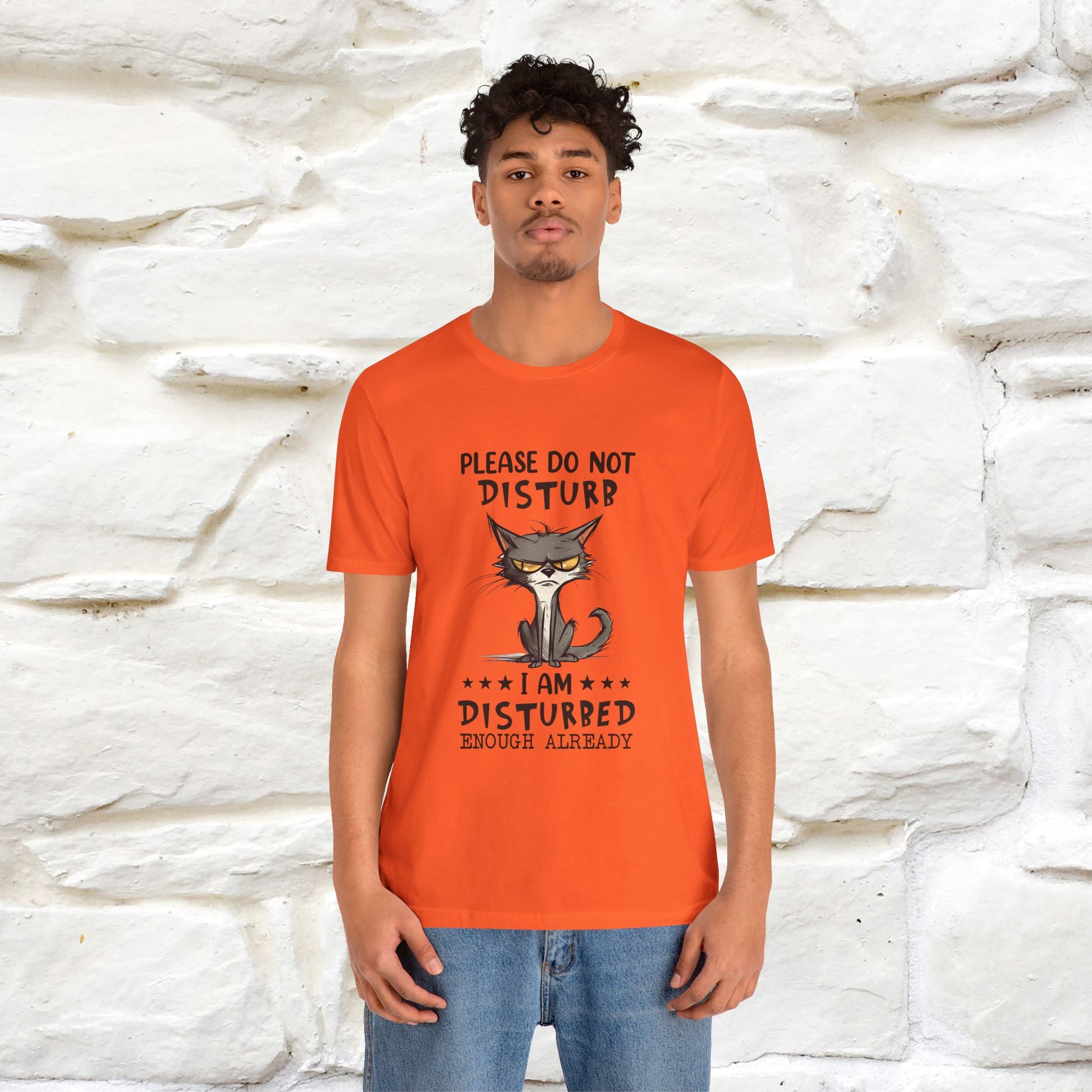 ''Please Do Not Disturb, I’m Already Disturbed Enough''| Cat T-Shirt |Nunu&Miao Studio - Nunu&Miao Studio
