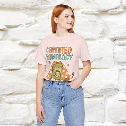Certified Homebody Tee – Hilarious Lazy Lifestyle Shirt | Nunu & Miao Studio - Nunu&Miao Studio