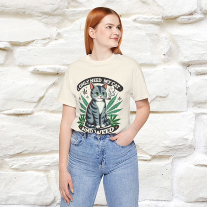 ''I Only Need My Cat and Weed'' Funny T-Shirt | Nunu&Miao Studio - Nunu&Miao Studio