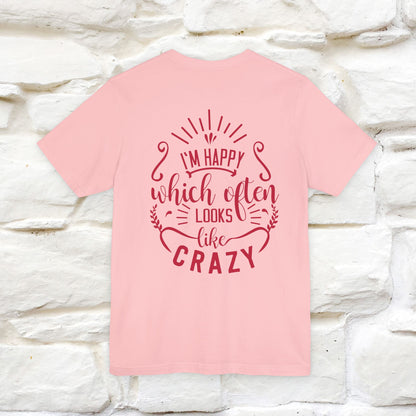 "I’m Happy, Which Often Looks Like Crazy" Cat T-Shirt| Front & Back Design | Nunu&Miao Studio - Nunu&Miao Studio