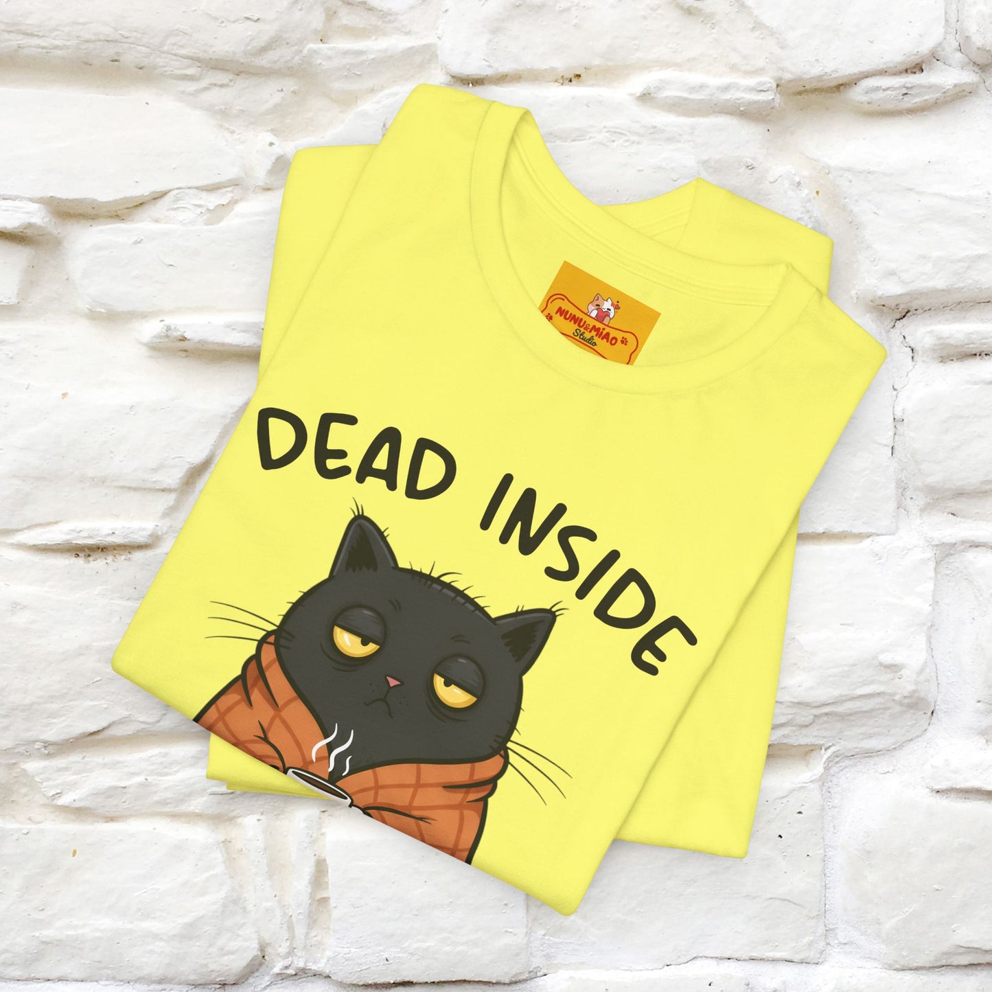 "Dead Inside But Caffeinated" |Funny T-Shirt | Nunu&Miao Studio - Nunu&Miao Studio