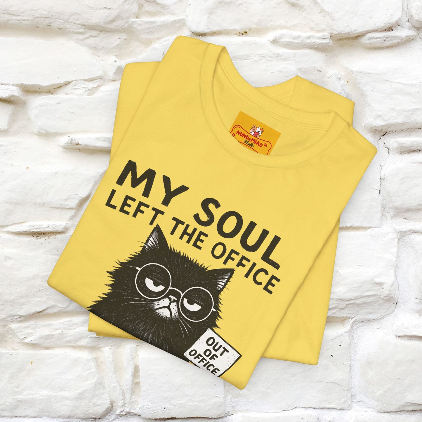 "My Soul Left The Office..." |Funny Cat T-Shirt | Nunu&Miao Studio - Nunu&Miao Studio
