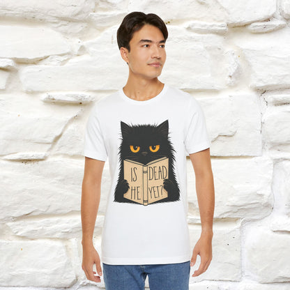 "Is He Dead Yet" |Cat T-Shirt | Nunu&Miao Studio - Nunu&Miao Studio
