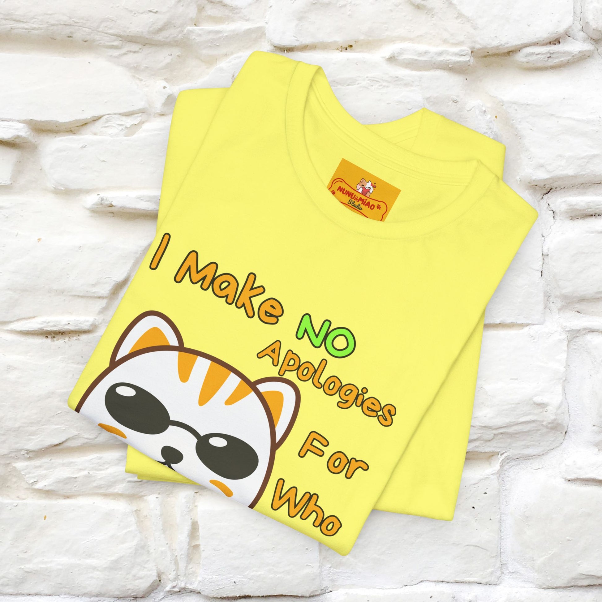 "I Make No Apologies... " |Cat T-Shirt | Nunu&Miao Studio - Nunu&Miao Studio