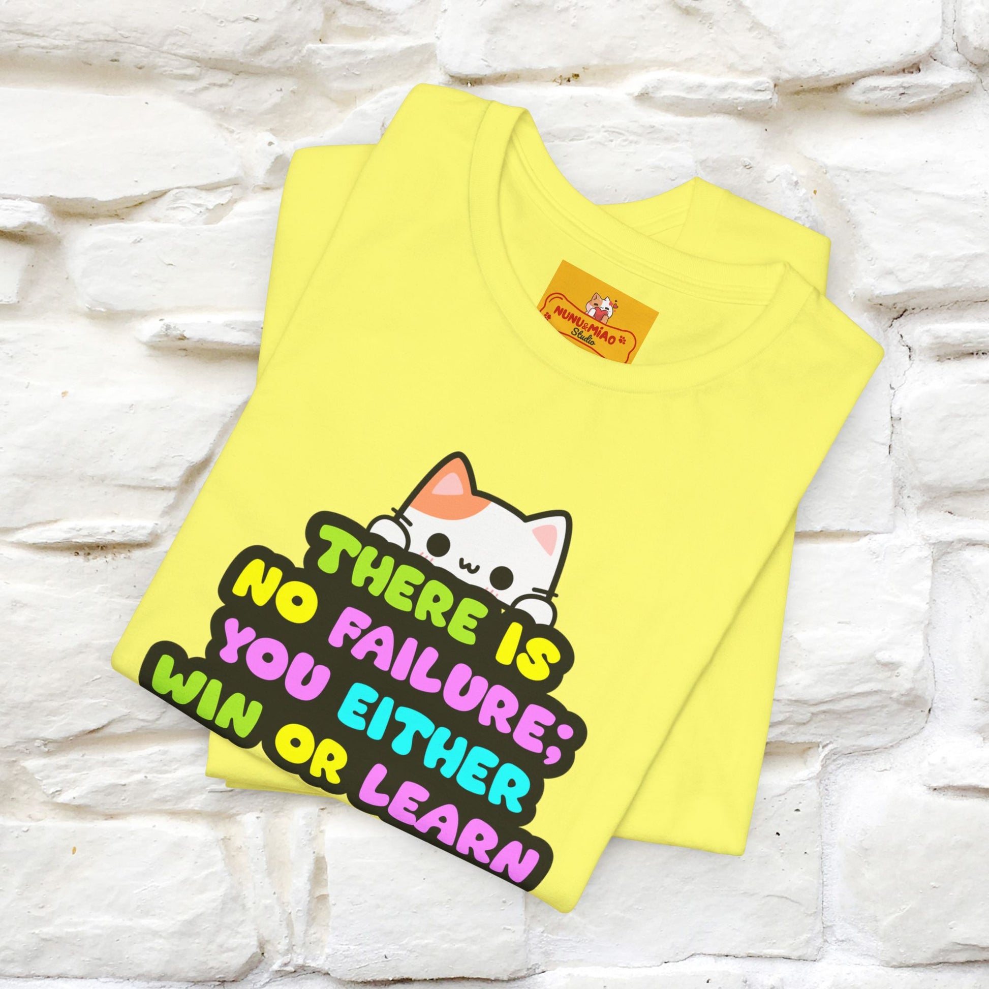 "There Is No Failure: You Either Win Or Learn" T-Shirt  | Nunu&Miao Studio - Nunu&Miao Studio