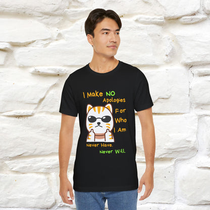 "I Make No Apologies... " |Cat T-Shirt | Nunu&Miao Studio - Nunu&Miao Studio