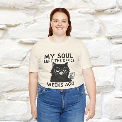 "My Soul Left The Office..." |Funny Cat T-Shirt | Nunu&Miao Studio