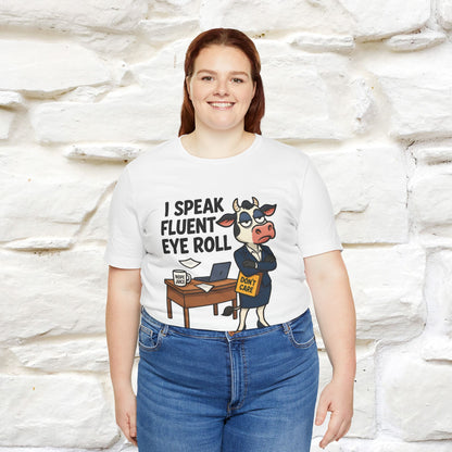''I Speak Fluent Eye Roll ''|  Sarcastic Cat T-Shirt | Nunu&Miao Studio