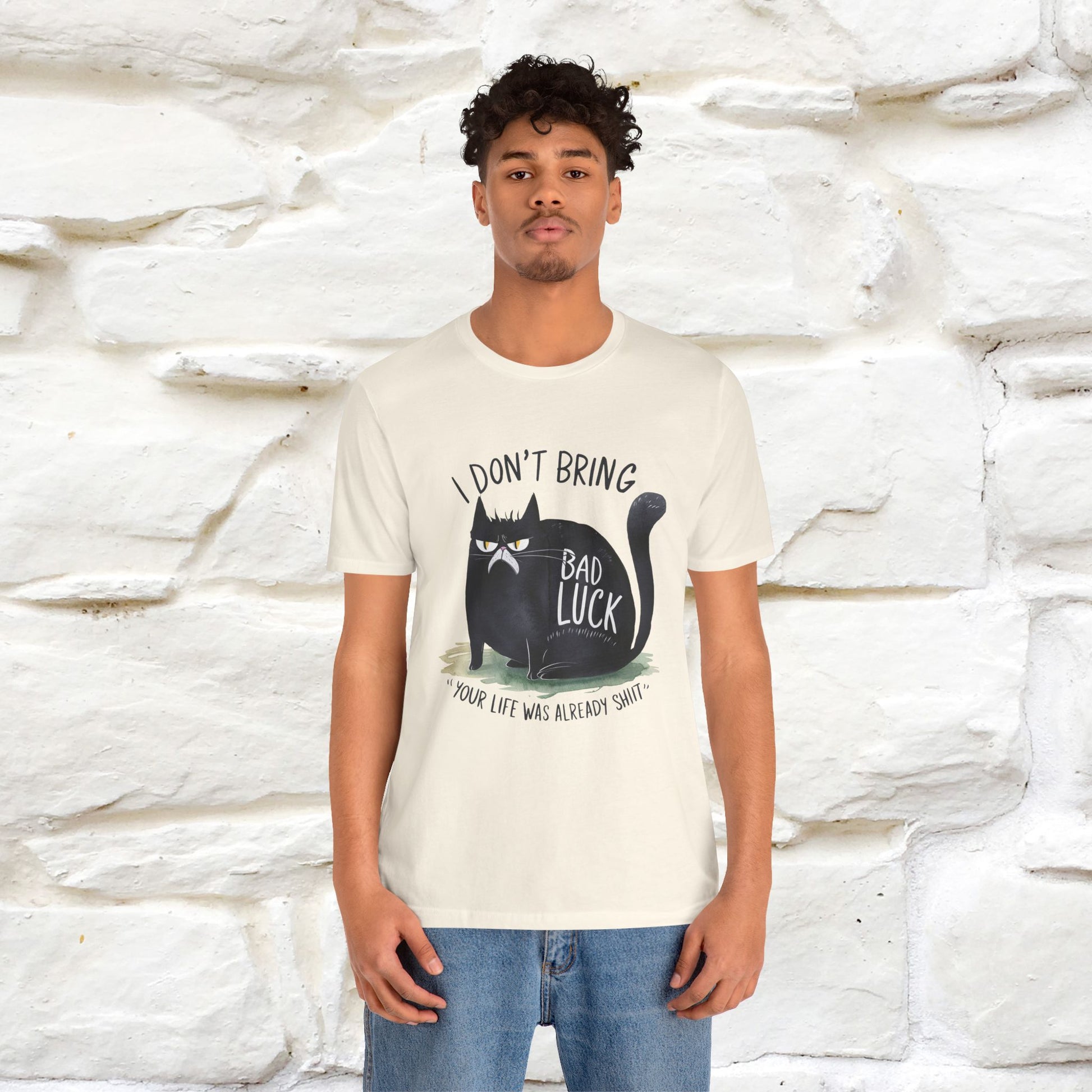 I Don’t Bring Bad Luck, Your Life Was Already Sh... Cat T-Shirt | Nunu^Miao Studio - Nunu&Miao Studio