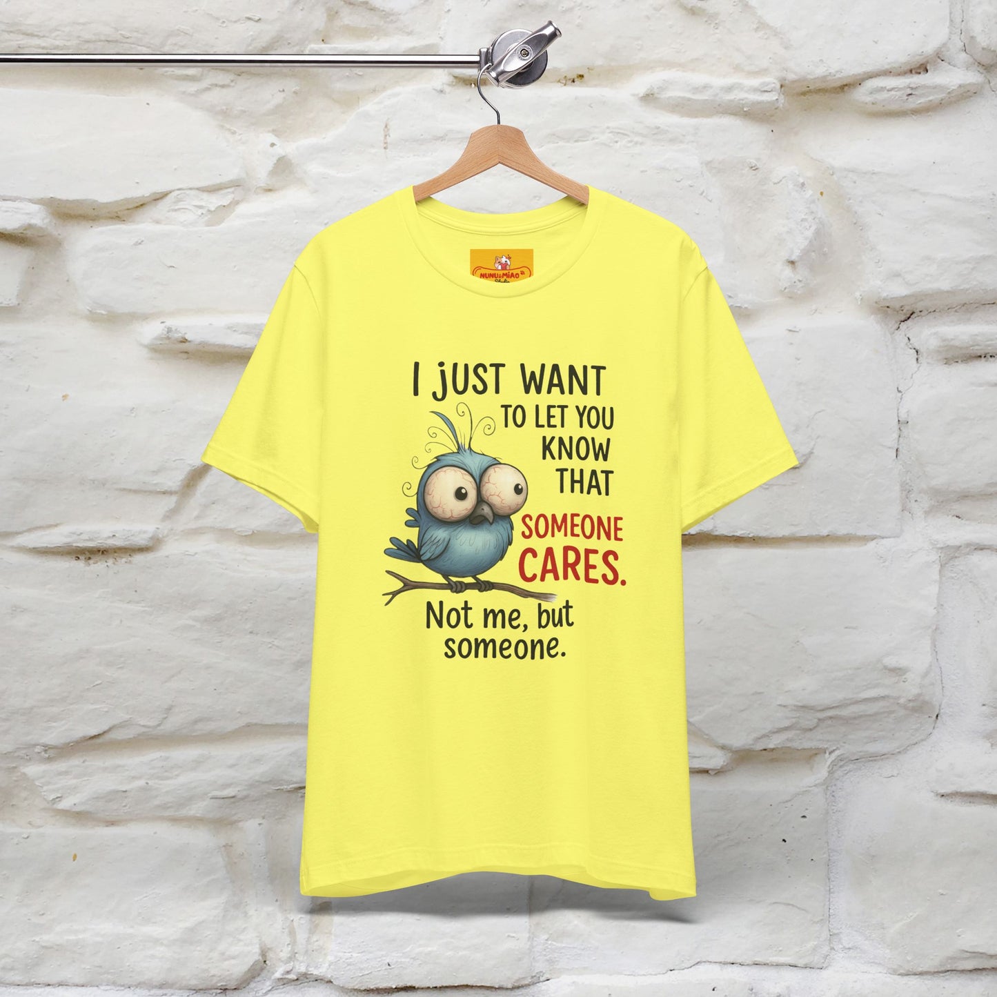 "I Just Want To Let You Know ..." |Funny T-Shirt | Nunu&Miao Studio - Nunu&Miao Studio
