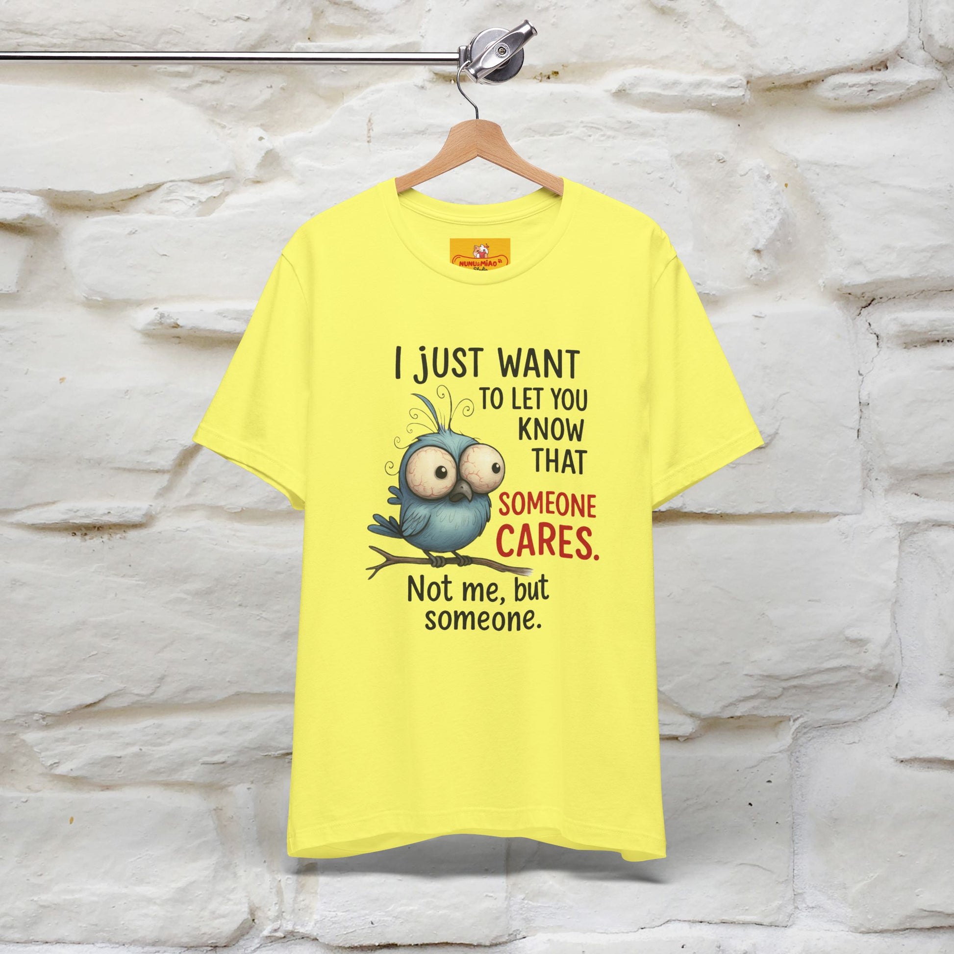 "I Just Want To Let You Know ..." |Funny T-Shirt | Nunu&Miao Studio - Nunu&Miao Studio