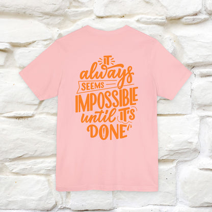 "It Always Seems Impossible Until It’s Done" Cat T-Shirt| Front & Back Design | Nunu&Miao Studio - Nunu&Miao Studio