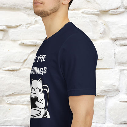 "Enjoy The Little Things." Cat T-Shirt | Nunu&Miao Studio