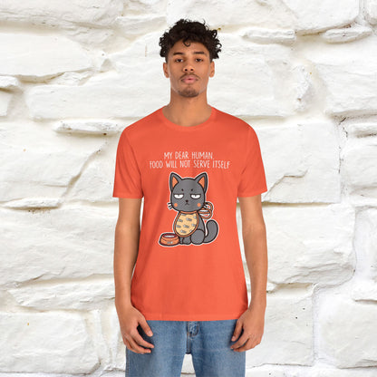 "Dear Human, Food Will Not Serve Itself" |Cat T-Shirt | Nunu&Miao Studio - Nunu&Miao Studio