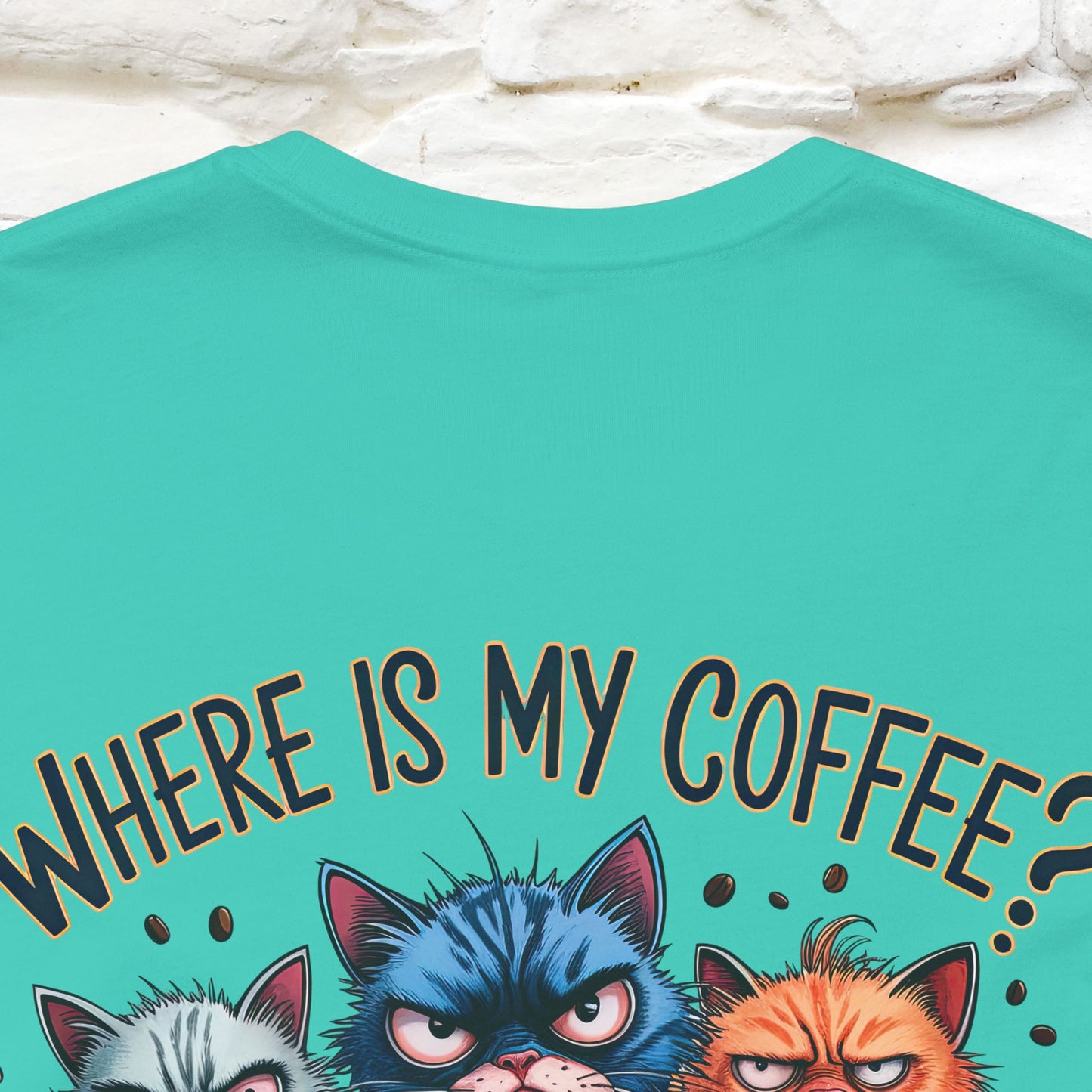 "Where Is My Coffe?" Cat T-Shirt | Front & Back Design | Nunu&Miao Studio