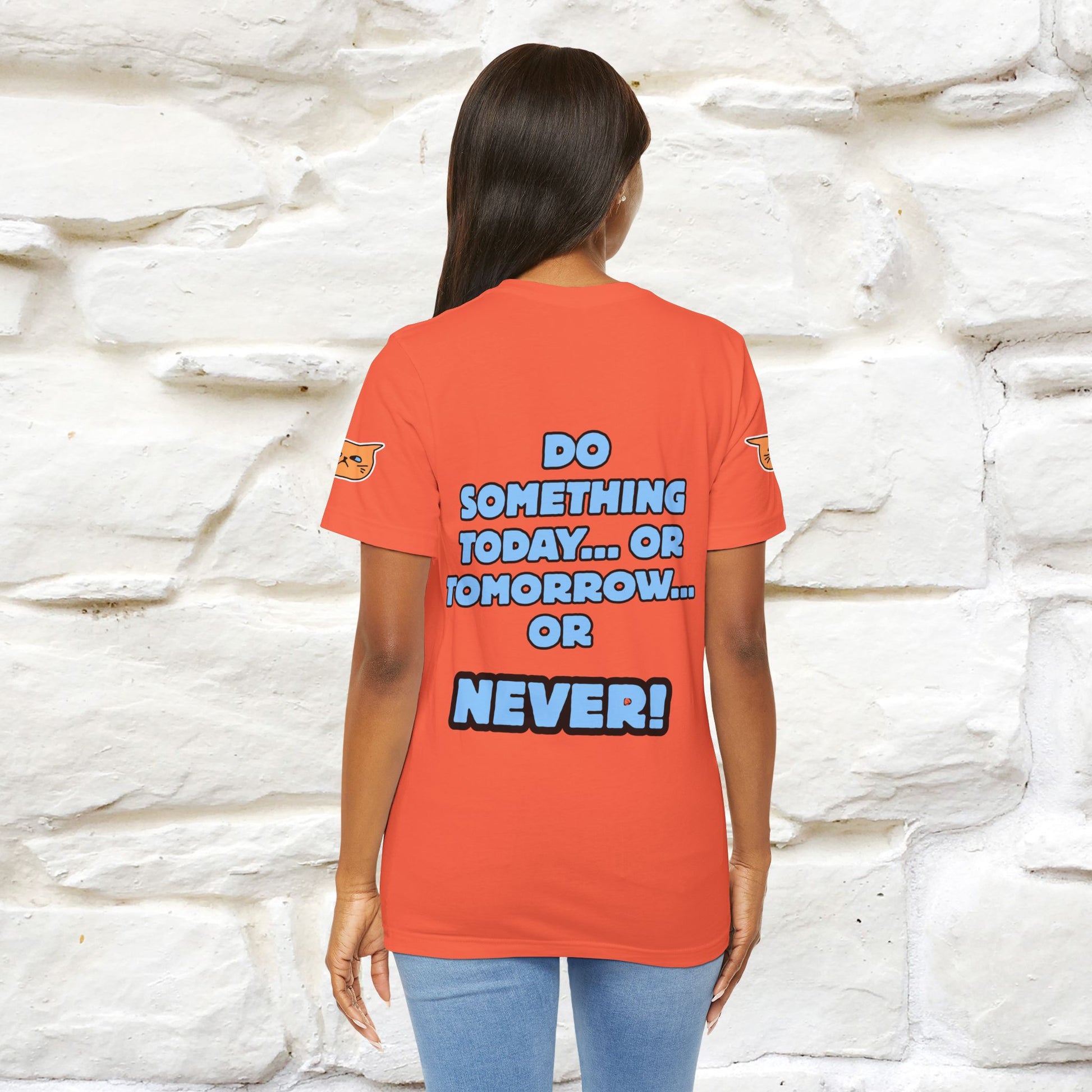 "Do something today… or tomorrow… or never." Cat T-Shirt| Front & Back Design | Nunu&Miao Studio - Nunu&Miao Studio
